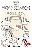 2 WORD SEARCH FOR KIDS: First Kids Word Search Puzzle Book ages 4-6 & 6-8 | Fun Learning Activities for Kids | Unicorn Word Search for Kids | w