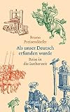 Als unser Deutsch erfunden wurde: Reise in die L