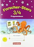 Forscher-Stars - Sachunterricht - 3./4. Schuljahr: Programmieren - Übungsheft - Mit Lösung