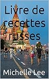 Livre de recettes russes (French Edition)