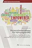 Personalentwicklung für Führungskräfte: Seminare, Coaching, Mentoring - spielt das Geschlecht der Führungskraft eine Rolle bei der Auswahl von PE-Maßnahmen?