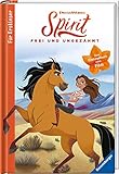 Dreamworks Spirit Frei und Ungezähmt: Das Erstlese-Buch zum F