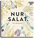 Nur Salat.: Rezepte für 12 M