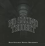 Dead Giveaway Mental Breakdow