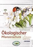 Ökologischer Pflanzenschutz: im naturnahen Garten (avBuch im Cadmos Verlag)