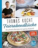 Thomas kocht: Feierabendküche: 70 schnelle Rezepte mit wenig Aufwand. Spiegel-B