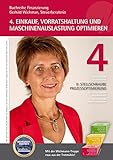 Einkauf, Vorratshaltung und Maschinenauslastung optimieren (Buchreihe Finanzierung 4)