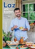 Laz uns kochen: mediterrane Küche zum T