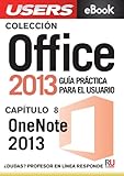 Office 2013: OneNote 2013 (Colección Office 2013 nº 8) (Spanish Edition)