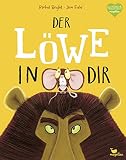 Der Löwe in dir (Bright/Field Bilderbücher)