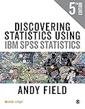 Discovering Statistics Using IBM SPSS Statistics (English Edition)