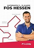 Mathematik 11.-12. Klasse FOS Hessen | StudyHelp & Daniel Jung