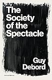 The Society of the Spectacle (Critical Editions) (English Edition)