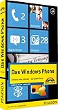 Das Windows Phone - Farbig visueller Einstieg in alle Funktionen der Win 7 Smartphones: Einfach alles können - auf jedem Gerät (Sonstige Bücher M+T)