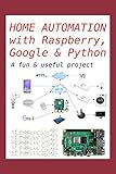 Home Automation with Raspberry, Google & Python: A fun & useful proj