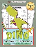 DINO Addition and Subtraction Grade 1: Daily Basic Math Practice for Kids (Daily Math Practice Workbook, Band 7)