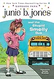 Junie B. Jones #1: Junie B. Jones and the Stupid Smelly B