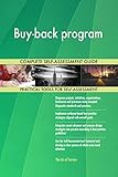 Buy-back program All-Inclusive Self-Assessment - More than 700 Success Criteria, Instant Visual Insights, Comprehensive Spreadsheet Dashboard, Auto-Prioritized for Quick R