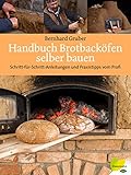 Handbuch Brotbacköfen selber bauen: Schritt-für-Schritt-Anleitungen und Praxistipp