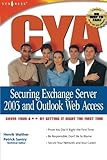 CYA Securing Exchange Server 2003 and Outlook Web