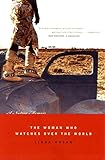 The Woman Who Watches Over the World: A Native M