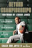 Beyond Championships: A Playbook for Winning at Life (English Edition)