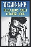 Relaxation Adult Coloring Book: Desiig