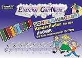 Einfacher!-Geht-Nicht: Kinderlieder für das SONOR GS Kinder Glockenspiel (C-DUR) mit CD: Sonderausgabe C-DUR - Das besondere Notenheft für Anfäng