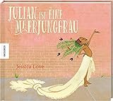 Julian ist eine Meerjungfrau: Vorlesebuch für Kinder ab 4 J