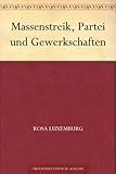 Massenstreik, Partei und Gewerk