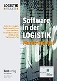 Software in der Logistik: Anforderungen, Funktionalitäten und Anbieter in den Bereichen WMS, ERP, TMS und SCM