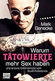 Warum Tätowierte mehr Sex haben: und andere Erkenntnisse vom Spaß-Nobelp
