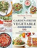 Southern Living The Garden Fresh Vegetable Cookbook 130 Homegrown Favorite (English Edition)