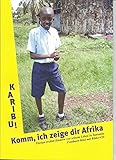 Fotobuch-Kino: Karibu! Komm, ich zeige dir Afrika. Florian erzählt Kindern von seinem Leben in T