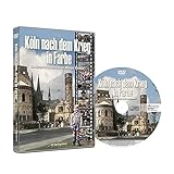 Köln nach dem Krieg in Farbe: Eine historische Filmreise von Hermann R