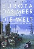 Europa, das Meer und die Welt: Eine maritime Geschichte der N