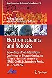 Electromechanics and Robotics: Proceedings of 16th International Conference on Electromechanics and Robotics 'Zavalishin's Readings' (ER(ZR) 2021), St. ... and Technologies Book 232) (English Edition)