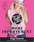 The Tuff Chix Guide to Easy Home Imp