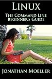 The Linux Command Line Beginner's Guide (English Edition)