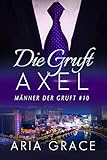 Die Gruft: Axel: Homosexuell Dunkle Romantik (Männer der Gruft 10)
