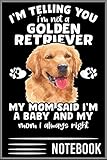 Notebook: I'm Telling You I'm Not A Golden Retriever - Dog Mom Gift T-Shirt - 100 pages 6x9 inch by Vesaint Liutiux