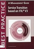 Service Transition Based on Itil® V3: A Management G