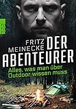 Der Abenteurer: Alles, was man über Outdoor w