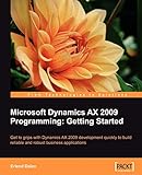 Microsoft Dynamics AX 2009 Programming: Getting Started (English Edition)