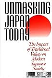 Unmasking Japan Today: The Impact of Traditional Values on Modern Japanese Society (164) (English Edition)