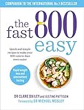 The Fast 800 Easy: Quick and simple recipes to make your 800-calorie day