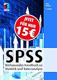 SPSS: Umfassendes Handbuch zu Statistik und Datenanalyse; von Version 22-25 (mitp Professional)