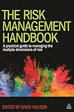 The Risk Management Handbook: A Practical Guide to Managing the Multiple Dimensions of Risk