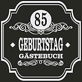 85 Geburtstag Gästebuch: Cooles Geschenk zum 85. Geburtstag Geburtstagsparty Gästebuch Eintragen von Wünschen und Sprüchen lustig 108 Seiten / Design: Banner Schnörkel Retro Vintage Log