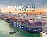 Megaschiffe - Giganten zur See: Die größten Schiffe der W